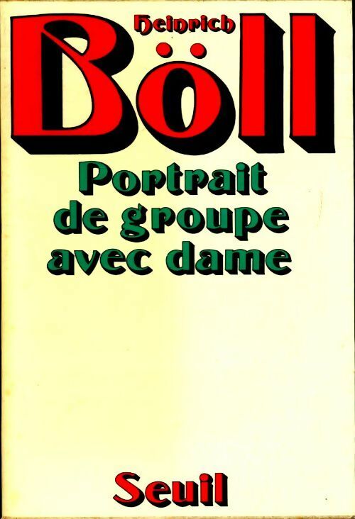 Livrenpoche : Portrait de groupe avec dame - Heinrich Böll - Livre