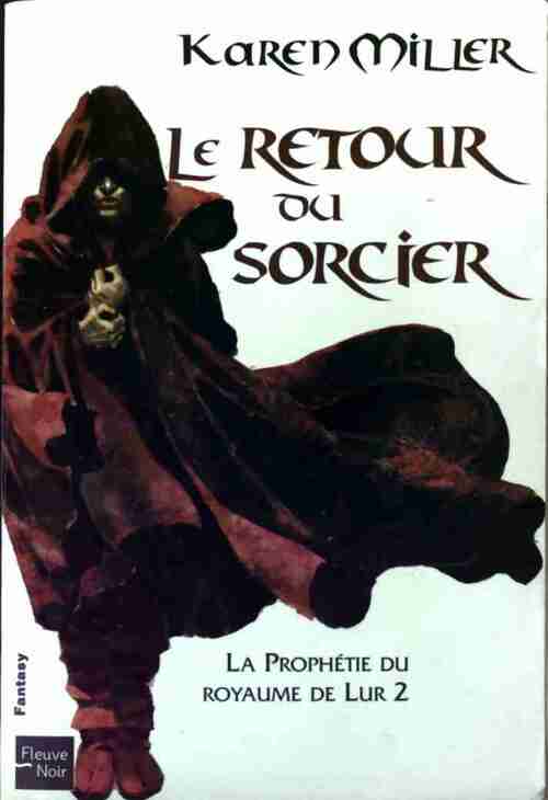 Livrenpoche : La prophétie du royaume de Lur Tome II : Le retour du sorcier - Karen Miller - Livre