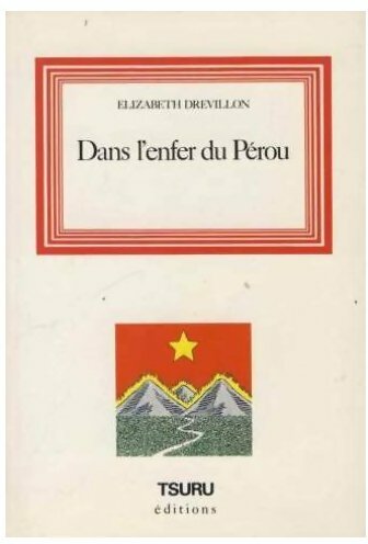 Livrenpoche : Dans l'enfer du Pérou - Elizabeth Drevillon - Livre