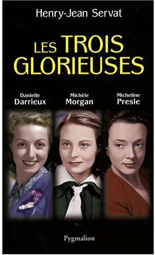Livrenpoche : Les trois glorieuses - Henri-Jean Servat - Livre