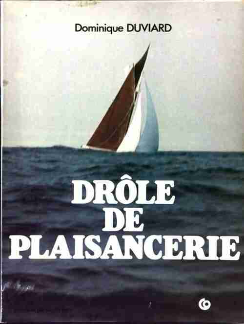 Livrenpoche : Drôle de plaisancerie ! - Dominique Duviard - Livre