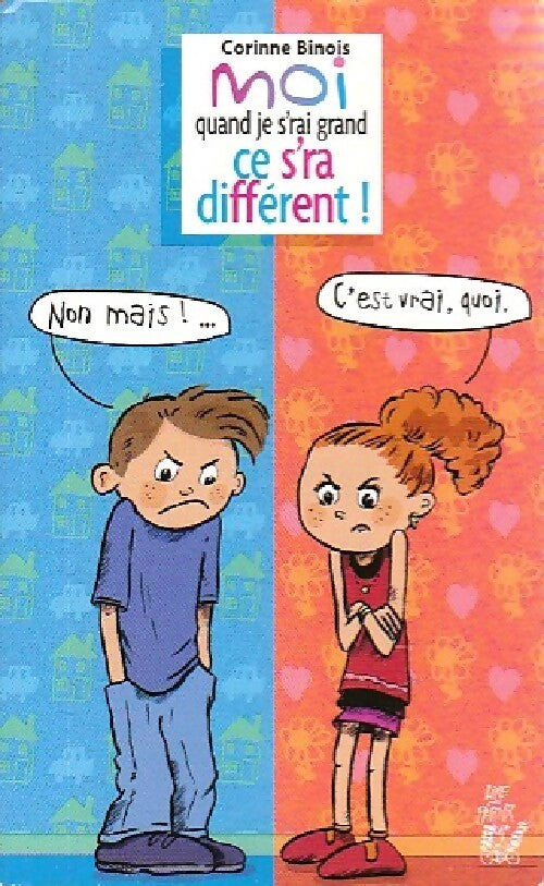 Livrenpoche : Moi quand je s'rai grand ce s'ra différent ! - Corinne Binois - Livre
