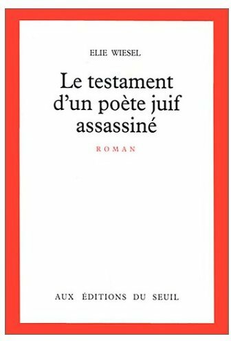Livrenpoche : Le testament d'un poète juif assassiné - Elie Wiesel - Livre