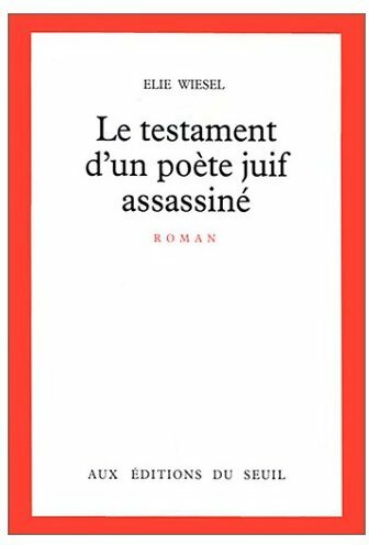 Le testament d'un poète juif assassiné - Elie Wiesel -  Seuil GF - Livre