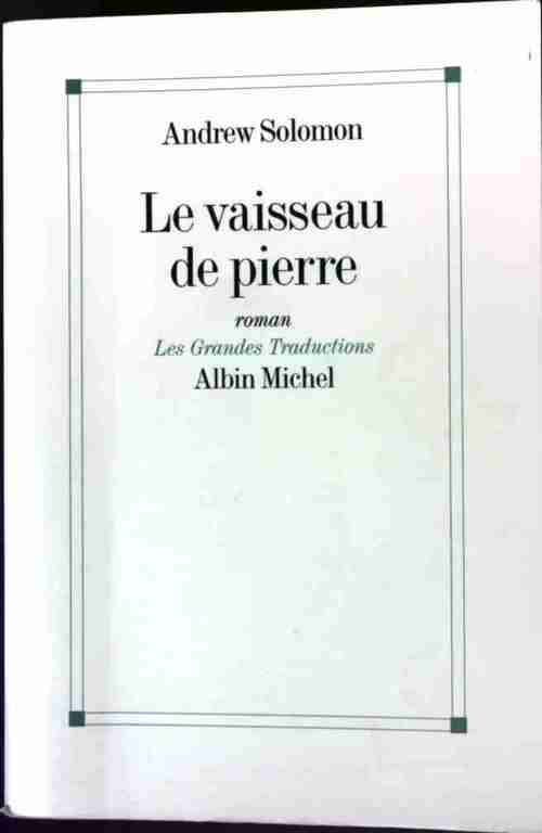 Livrenpoche : Le vaisseau de pierre - Andrew Solomon - Livre