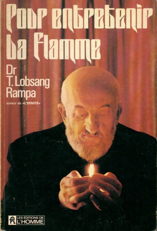 Livrenpoche : Pour entretenir la flamme - T. Lobsang Rampa - Livre