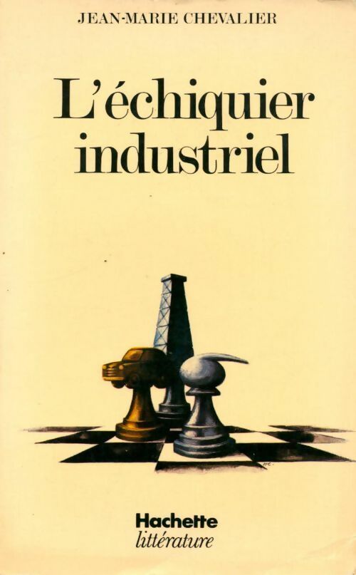 Livrenpoche : L'échiquier industriel - Jean-Marie Chevalier - Livre