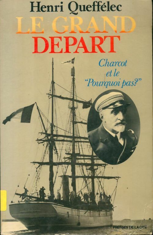 Livrenpoche : Le grand départ - Henri Quéffelec - Livre