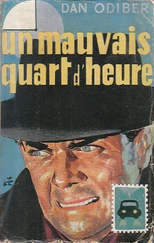 Livrenpoche : Un mauvais quart d'heure - Dan Odiber - Livre
