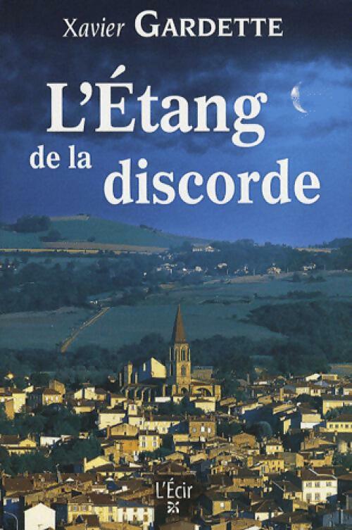 Livrenpoche : L'étang de la discorde - Xavier Gardette - Livre
