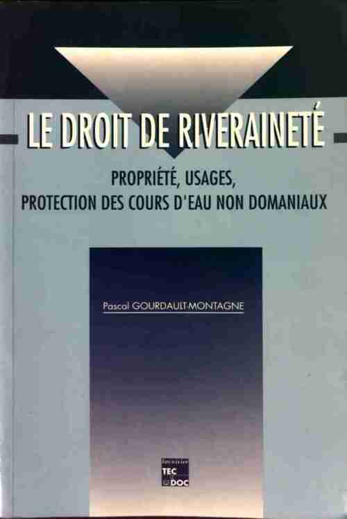 Livrenpoche : Le droit de riveraineté - Pascal Gourdault-Montagne - Livre