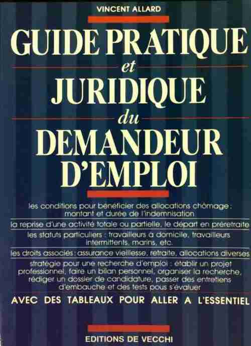 Livrenpoche : Guide pratique et juridique du demandeur d'emploi - Vincent Allard - Livre