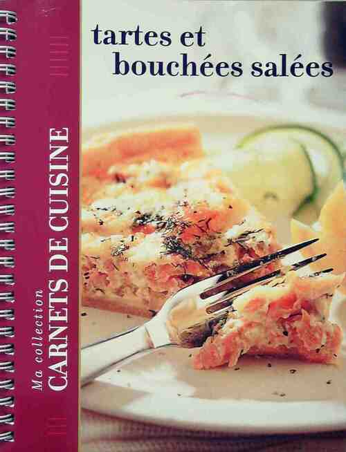 Livrenpoche : Tartes et bouchées salées - Collectif - Livre