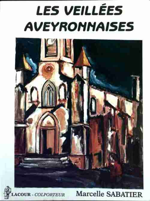 Livrenpoche : Les veillées aveyronnaises - Marcelle Sabatier - Livre