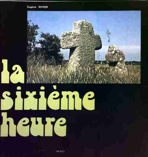 Livrenpoche : La sixième heure - Eugène Royer - Livre