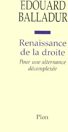 Livrenpoche : Renaissance de la droite - Edouard Balladur - Livre