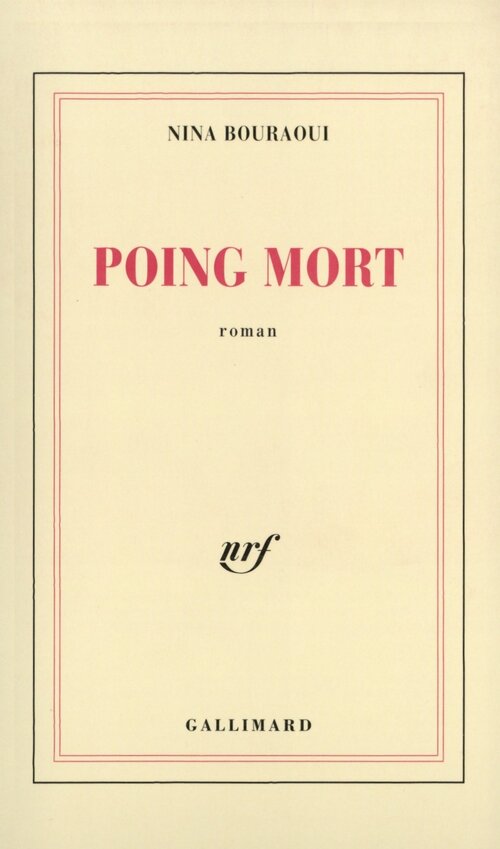 Poing mort - Nina Bouraoui - Livre