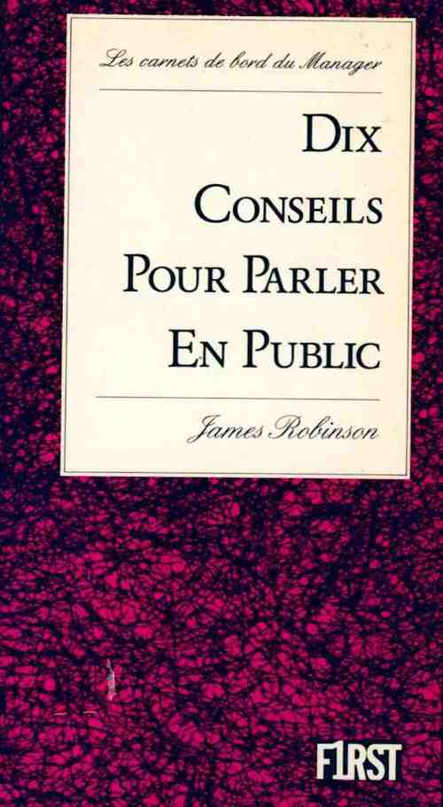 Livrenpoche : Dix conseils pour parler en public - James Robinson - Livre