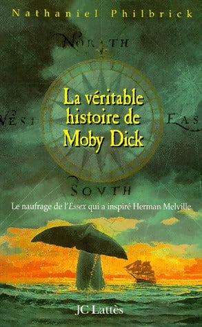 Livrenpoche : La véritable histoire de Moby Dick - Nathaniel Philbrick - Livre