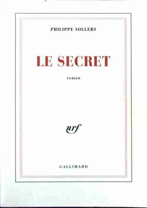 Livrenpoche : Le secret - Philippe Sollers - Livre