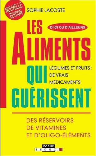 Livrenpoche : Les aliments qui guérissent - Sophie Lacoste - Livre