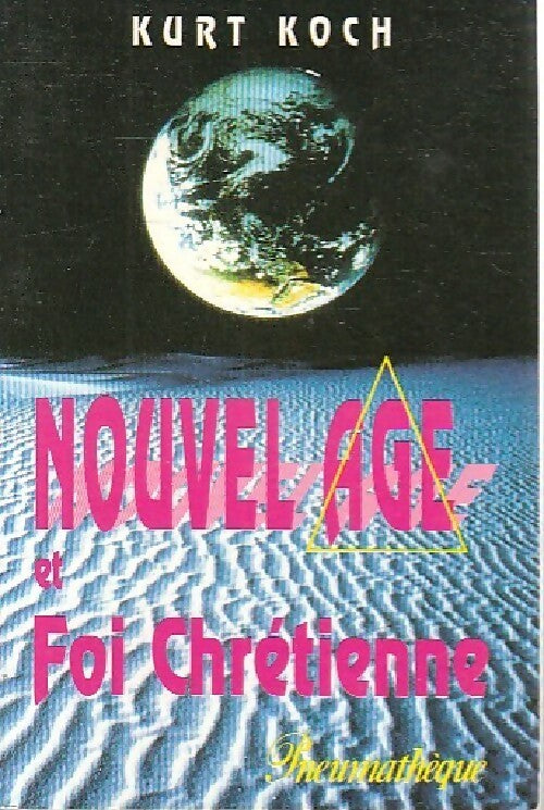 Livrenpoche : Nouvel âge et foi chrétienne - Kurt Koch - Livre