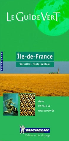 Livrenpoche : Île-de-France. Versailles, Fontainebleau - Collectif - Livre