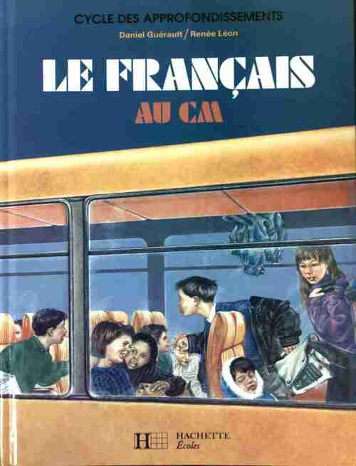 Livrenpoche : Le français au CM - Daniel Guérault - Livre