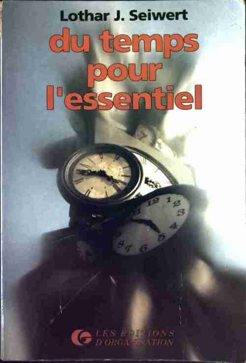 Livrenpoche : Du temps pour l'essentiel - Lothar J. Seiwert - Livre