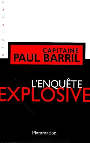 Livrenpoche : L'enquête explosive - Capitaine Paul Barril - Livre