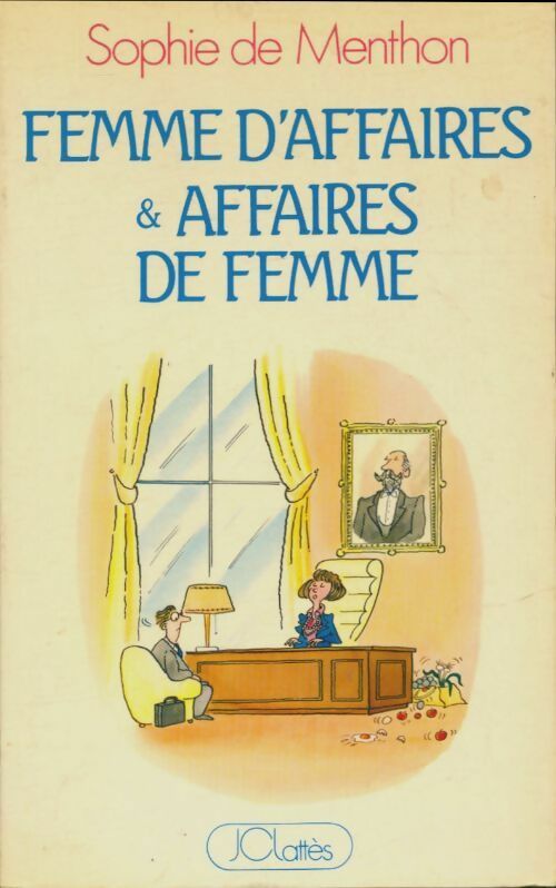Livrenpoche : Femmes d'affaires & affaires de femme - Sophie De Menthon - Livre