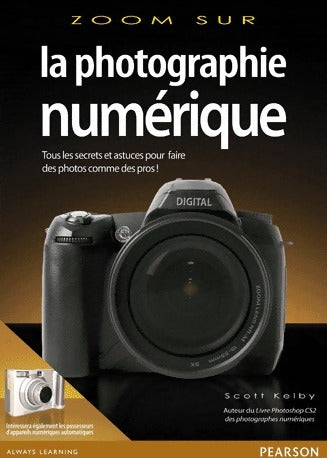 Livrenpoche : La photographie numérique - Scott Kelby - Livre