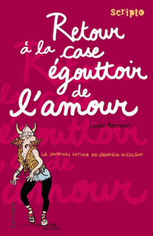 Livrenpoche : Retour à a case égouttoir de l'amour - Louise Rennison - Livre
