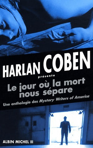 Livrenpoche : Le jour où la mort nous sépare. Une anthologie des mystery writers of America - Harlan Coben - Livre
