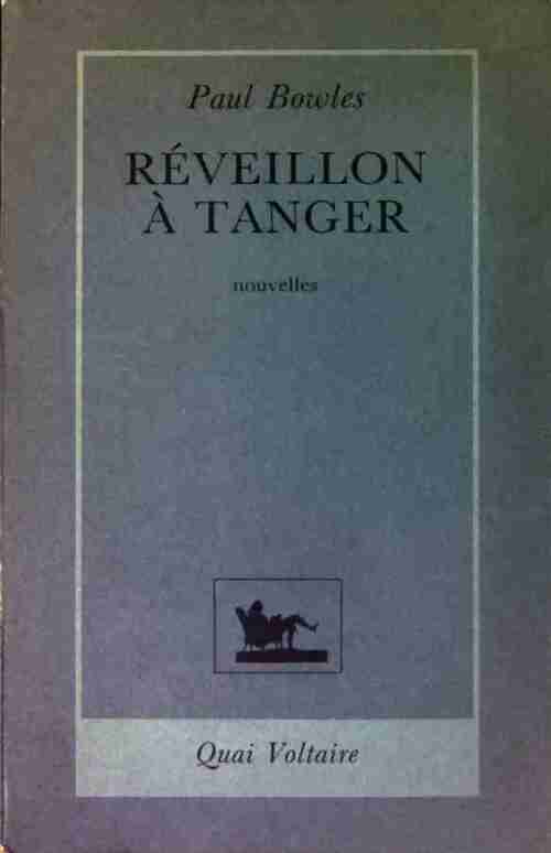 Livrenpoche : Réveillon à Tanger - Paul Bowles - Livre