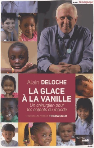 Livrenpoche : La glace à la vanille - Dr Alain Deloche - Livre