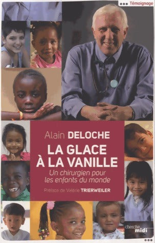 La glace à la vanille - Dr Alain Deloche -  Cherche Midi GF - Livre