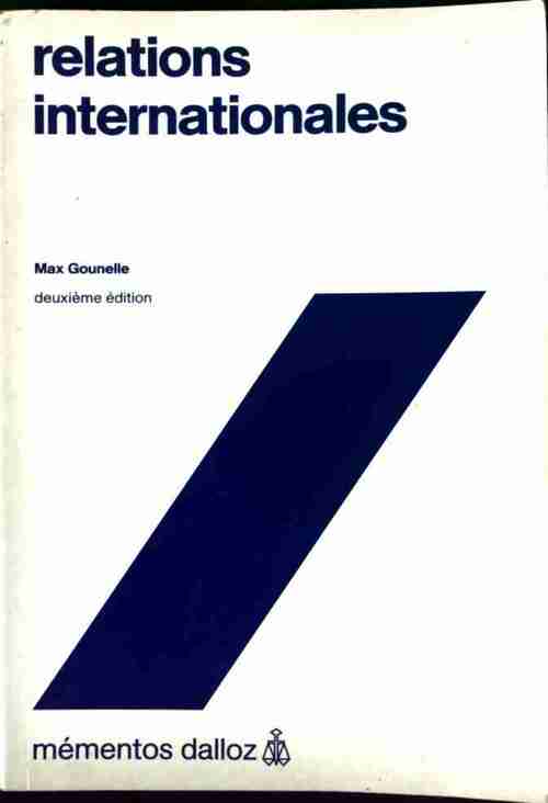 Relations internationales - Max Gounelle -  Mémentos - Livre
