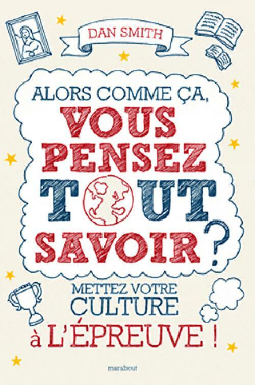 Livrenpoche : Vous pensez tout savoir ? - Dan Smith - Livre