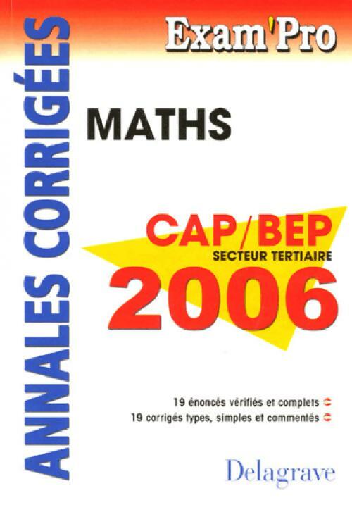 Livrenpoche : Maths CAP/BEP secteur tertiaire corrigés 2006 - Collectif - Livre