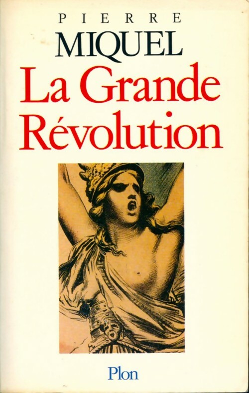 Livrenpoche : La Grande Révolution - Pierre Miquel - Livre