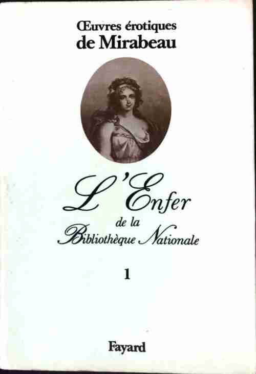 Oeuvres érotiques de Mirabeau - Honoré-Gabriel Riqueti Comte de Mirabeau - Livre