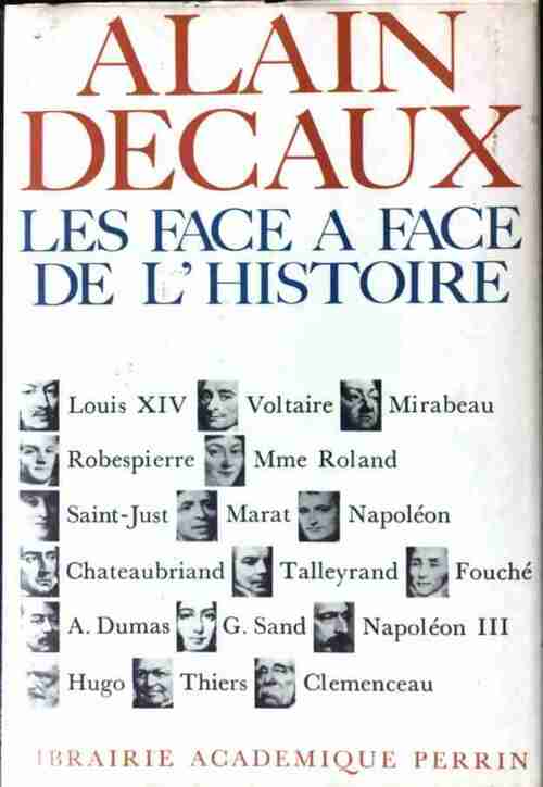Livrenpoche : Les face à face de l'histoire - Alain Decaux - Livre