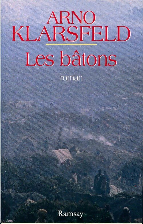 Livrenpoche : Les bâtons - Arno Klarsfeld - Livre