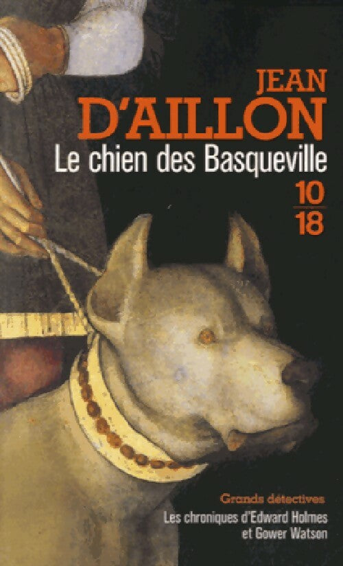 Livrenpoche : Le chien des Basqueville - Jean D'Aillon - Livre