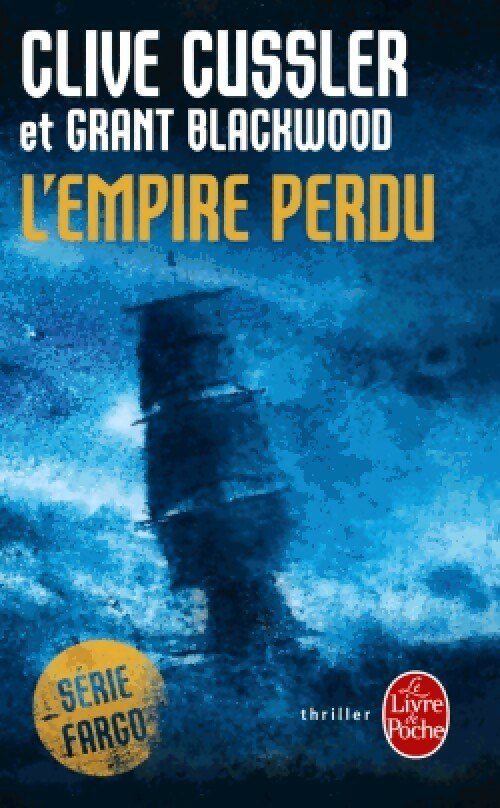 Livrenpoche : L'empire perdu - Clive Cussler, Grant Blackwood - Livre