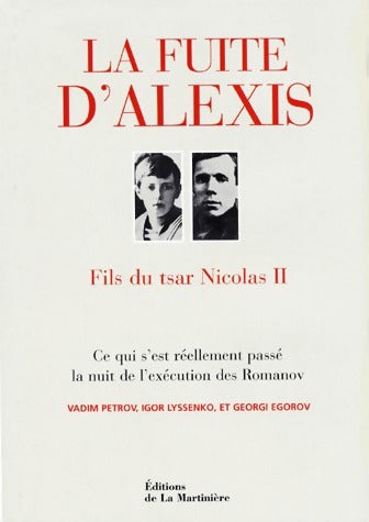 Livrenpoche : La fuite d'Alexis. Fils du tsar Nicolas II - Vadim Petrov - Livre