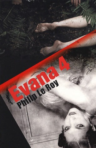 Evana 4 - Philippe Le Roy - Livre