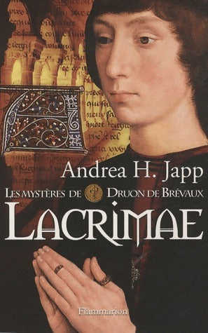 Livrenpoche : Les mystères de Druon de Brévaux Tome II : Lacrimae - Andréa H. Japp - Livre
