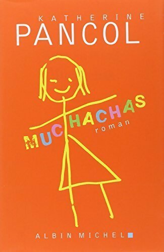 Livrenpoche : Muchachas Tome I - Pancol - Livre